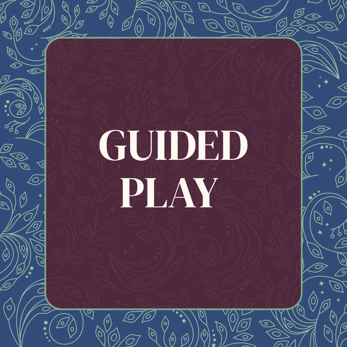 Guided Play