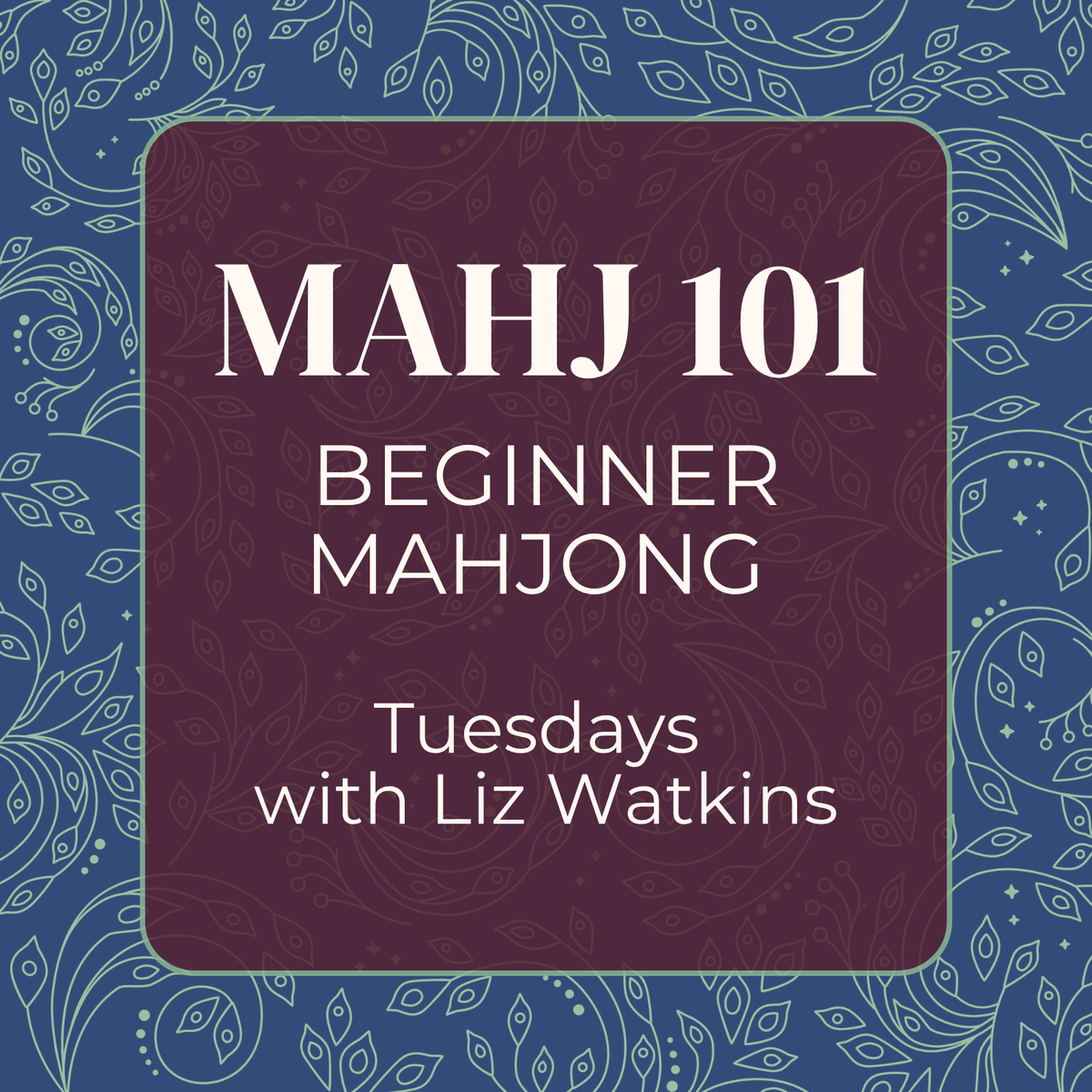 Mahjong 101 with Liz Watkins